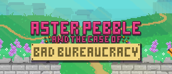 The thumbnail feature image for Aster Pebble and the Case of Bad Bureaucracy.