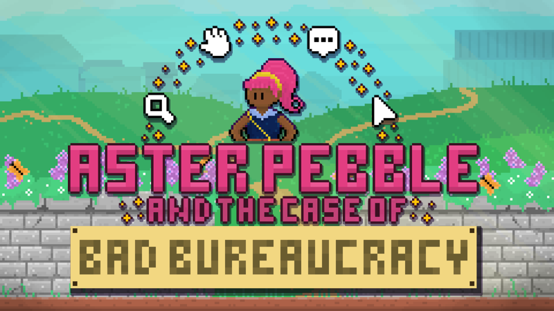 The thumbnail feature image for Aster Pebble and the Case of Bad Bureaucracy.